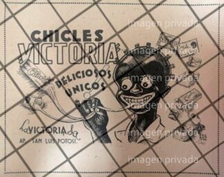 CARTEL PUBLICITARIO RETRO CHICLES VICTORIA 1945 S.L.P