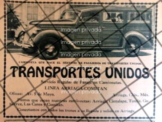 CARTEL PUBLICITARIO RETRO TRANSPORTES UNIDOS. ARRIAGA CHIAPAS 1939