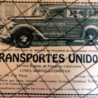 CARTEL PUBLICITARIO RETRO TRANSPORTES UNIDOS. ARRIAGA CHIAPAS 1939