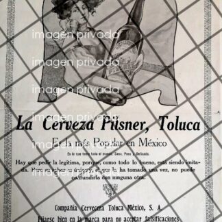 CARTEL ANTIGUO ORIGINAL DE CERVEZA TOLUCA PILSNER 1910 / MUY RARO