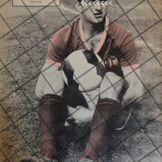 AFICHE RETRO FUTBOLISTA. JUAN CARLOS MALAZZO 1963 TOLUCA