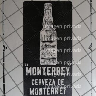 CARTEL PUBLICITARIO ANTIGUO CERVEZA MONTERREY 1910