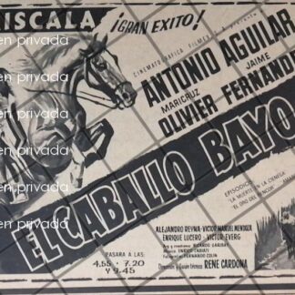 AFICHE PUBLICITARIO RETRO PELICULA. EL CABALLO BAYO 1969