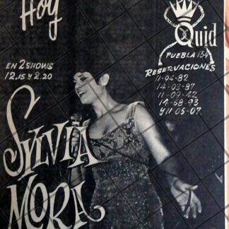 AFICHE ANTIGUO. CANTANTE SYLVIA MORA, BAR QUID. PUEBLA 1969