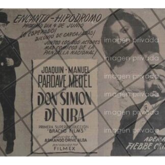 CARTEL PUBLICIDAD RETRO PELICULA DON SIMON DE LIRA 1947