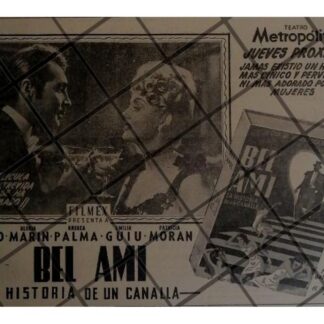 PUBLICIDAD RETRO PELICULA BEL AMI 1947. GLORIA MARIN