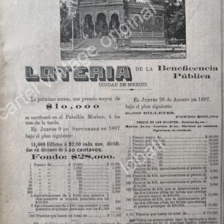 CARTEL ANTIGUO ORIGINAL DE LOTERIA NACIONAL AGOSTO 1897 Y EL KIOSCO MORISCO /149