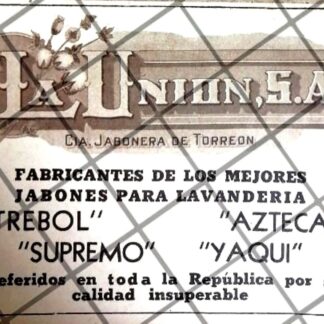 PUBLICIDAD ANTIGUA CIA JABONERA LA UNION 1937 TORREON