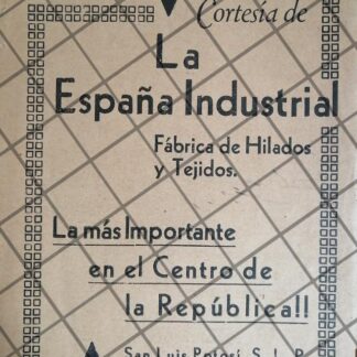 AFICHE RETRO HILADOS Y TEJIDOS LA ESPAÑA INDUSTRIAL 1940 S.L.P
