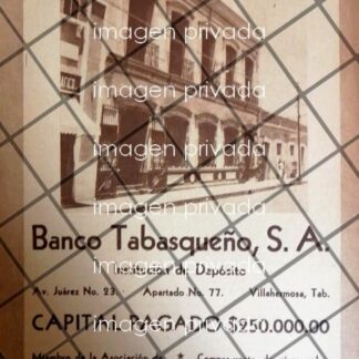 PUBLICIDAD ANTIGUA BANCO TABASQUEÑO S.A. 1943