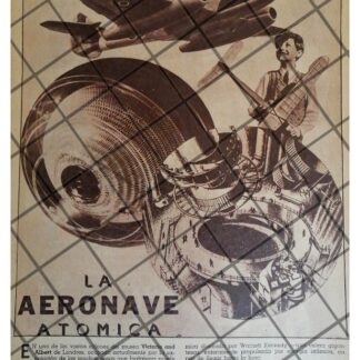 AFICHE RETRO. PROFETIZAN EL AVION DE PROPULSION NUCLEAR 1947