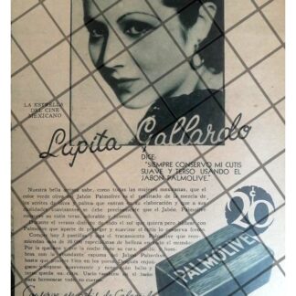 CARTEL PUBLICITARIO RETRO PALMOLIVE Y LUPITA GALLARDO 1934