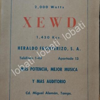 CARTEL ANTIGUO ORIGINAL DE RADIO DIFUSORA XEWD 1965 MIGUEL ALEMAN TMPS / N99