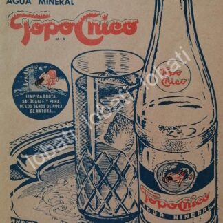 CARTEL ANTIGUO ORIGINAL DE REFRESCOS AGUA MINERAL TOPO CHICO 1964. MONTERREY /218