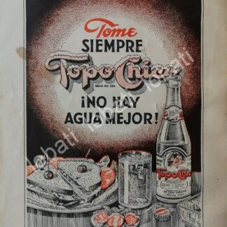CARTEL ANTIGUO ORIGINAL DE REFRESCOS AGUA MINERAL TOPO CHICO 1946. MONTERREY /220