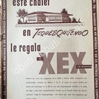 CARTEL ANTIGUO ORIGINAL DE RADIO DIFUSORA XEX SORTEA CASA EN LAGOS DE TEQUESQUITENGO 1952 /45