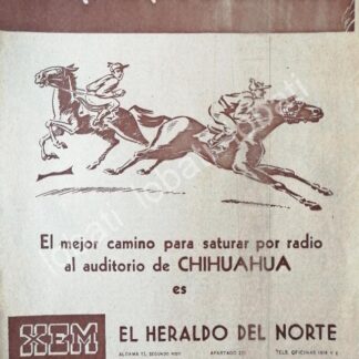 CARTEL ANTIGUO ORIGINAL DE RADIO DIFUSORA XEM, CHIHUAHUA. EL HERALDO DEL NORTE 1952 /43 MUY RARO