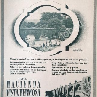 CARTEL ANTIGUO ORIGINAL DE HOTEL HACIENDA VISTA HERMOSA, MORELOS 1953 /200