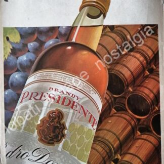 CARTEL ANTIGUO ORIGINAL DE BRANDY PRESIDENTE 1972 SI POR UVAS NO PARAMOS