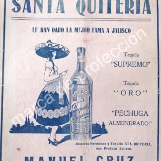 CARTEL ANTIGUO ORIGINAL DE TEQUILA SANTA QUITERIA DE MANUEL CRUZ 1922 RARO