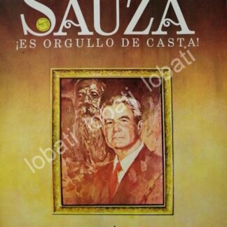 CARTEL ANTIGUO ORIGINAL DE TEQUILA SAUZA 100 ANIVERSARIO Y DON. JAVIER SAUZA /V348