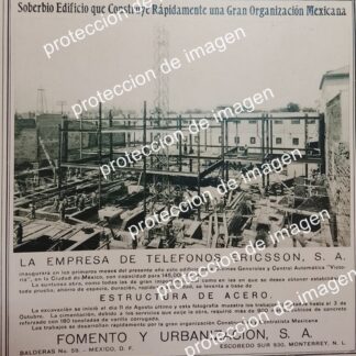 CARTEL ANTIGUO. FOMENTO Y URBANIZACION S.A CONSTRUYE TELEFONOS DE MEXICO (ERICSSON) 1930