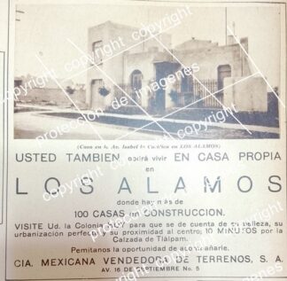 CARTEL ANTIGUO. CONSTRUYEN COLONIA LOS ALAMOS D.F 1930 /BIENES RAICES /11