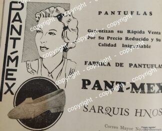 AFICHE DE PUBLICIDAD ANTIGUA. PANTUNFLAS PENT-MEX, SARQUIS HNOS. 1941