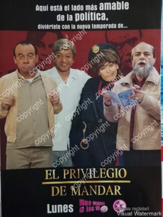 CARTEL PUBLICITARIO RETRO. PROGRAMA EL PRIVILEGIO DE MANDAR 2005