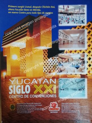 AFICHE PUBLICITARIO RETRO. INAUGURAN CENTRO DE CONVENCIONES YUCATAN SIGLO 21 /2000