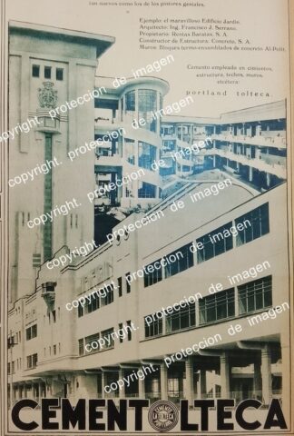 AFICHE PUBLICITARIO ANTIGUO, CEMENTO TOLTECA Y EL EDIFICIO JARDIN DE: FRANCISCO J. SERRANO /ARQUITECTOS