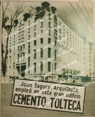 AFICHE PUBLICIDAD ANTIGUA CEMENTO TOLTECA Y EL EDIFICIO ERMITA, ARQUITECTO JUAN SEGURA 1933
